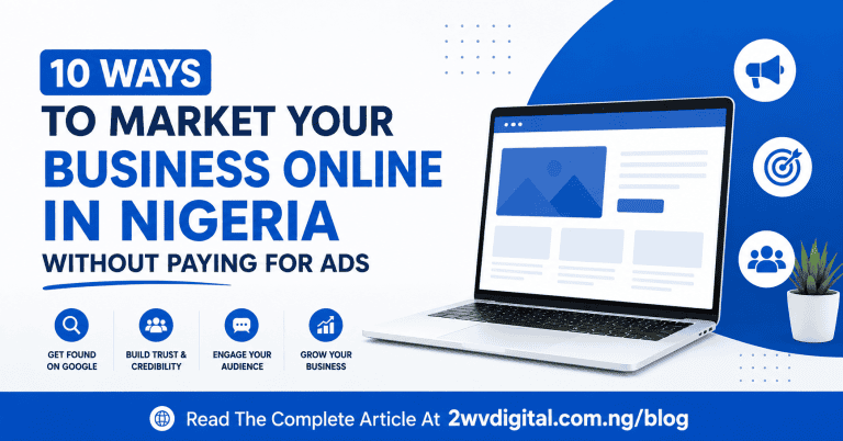 Ways To Market Your Business Online in Nigeria Without Paying for Ads