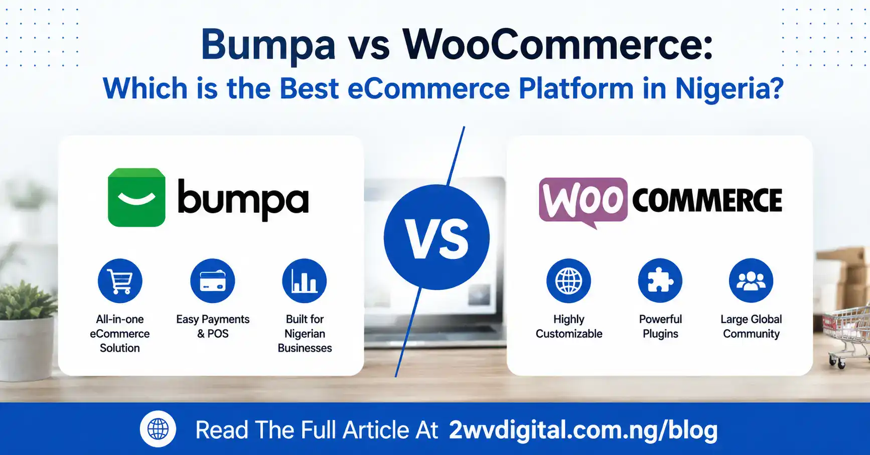 Bumpa vs WooCommerce comparing the best eCommerce platform in Nigeria